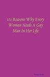 121 Reasons Why Every Woman Needs A Gay Man In Her Life