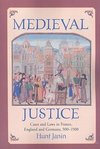 Janin, H:  Medieval Justice