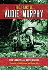 The Films of Audie Murphy