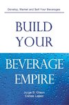 BUILD YOUR BEVERAGE EMPIRE