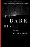 The Dark River: Book Two of the Fourth Realm Trilogy