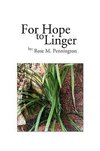 For Hope to Linger