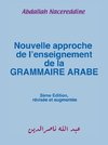 Nouvelle approche de l'enseignement de la GRAMMAIRE ARABE