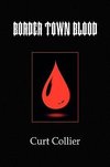 Border Town Blood