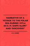 Narrative Of A Voyage To The Polar Sea During 1875-6 In H. M. Ships 'Alert' And 'Discovery'