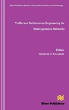 Traffic and Performance Engineering for Heterogeneous Networks