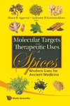 Molecular Targets and Therapeutic Uses of Spices