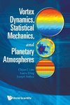 VORTEX DYNAMICS, STATISTICAL MECHANICS, AND PLANETARY ATMOSPHERES