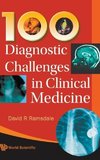 100 DIAGNOSTIC CHALLENGES IN CLINICAL MEDICINE