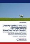 CAPITAL GENERATION AS A CONTRIBUTION TO ECONOMIC DEVELOPMENT