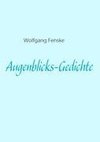 Augenblicks-Gedichte