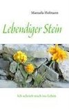 Lebendiger Stein