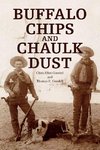 Buffalo Chips and Chaulk Dust