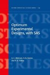 Optimum Experimental Designs, with SAS