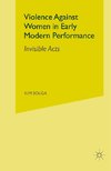 Violence Against Women in Early Modern Performance