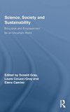 Gray, D: Science, Society and Sustainability