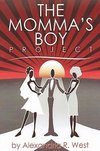 The Momma's Boy Project