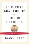 Spiritual Leadership for Church Officers