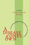 Rice, J: Disease of One's Own