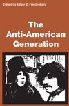 Friedenberg, E: Anti-American Generation