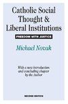 Bunge, M: Catholic Social Thought and Liberal Institutions