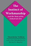 Veblen, T: Instinct of Workmanship and the State of the Indu