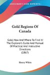 Gold Regions Of Canada