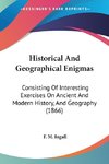 Historical And Geographical Enigmas