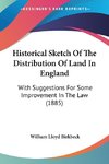 Historical Sketch Of The Distribution Of Land In England