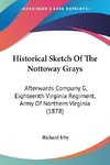 Historical Sketch Of The Nottoway Grays