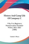 History And Camp Life Of Company C