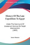 History Of The Late Expedition To Egypt