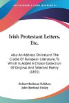 Irish Protestant Letters, Etc.