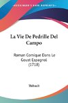 La Vie De Pedrille Del Campo