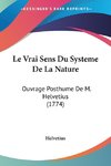 Le Vrai Sens Du Systeme De La Nature