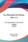 Les Hermites En Prison, Part 1-2