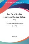 Les Parodies Du Nouveau Theatre Italien V1