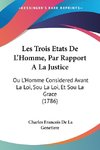 Les Trois Etats De L'Homme, Par Rapport A La Justice