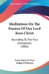 Meditations On The Passion Of Our Lord Jesus Christ