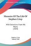 Memoirs Of The Life Of Stephen Crisp