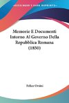 Memorie E Documenti Intorno Al Governo Della Repubblica Romana (1850)