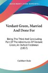 Verdant Green, Married And Done For