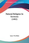 Natural Religion In Sermons (1892)