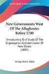 New Governments West Of The Alleghenies Before 1780