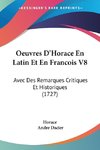 Oeuvres D'Horace En Latin Et En Francois V8