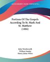 Portions Of The Gospels According To St. Mark And St. Matthew (1886)