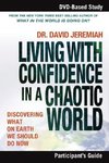 Living with Confidence in a Chaotic World Participant's Guide