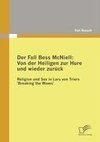 Der Fall Bess McNiell: Von der Heiligen zur Hure und wieder zurück