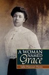 A Woman Named Grace