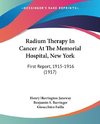 Radium Therapy In Cancer At The Memorial Hospital, New York